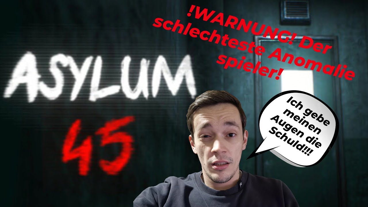 Der Anomalie NOOB ist zurück und kapiert nichts!/Asylum 45 Demo