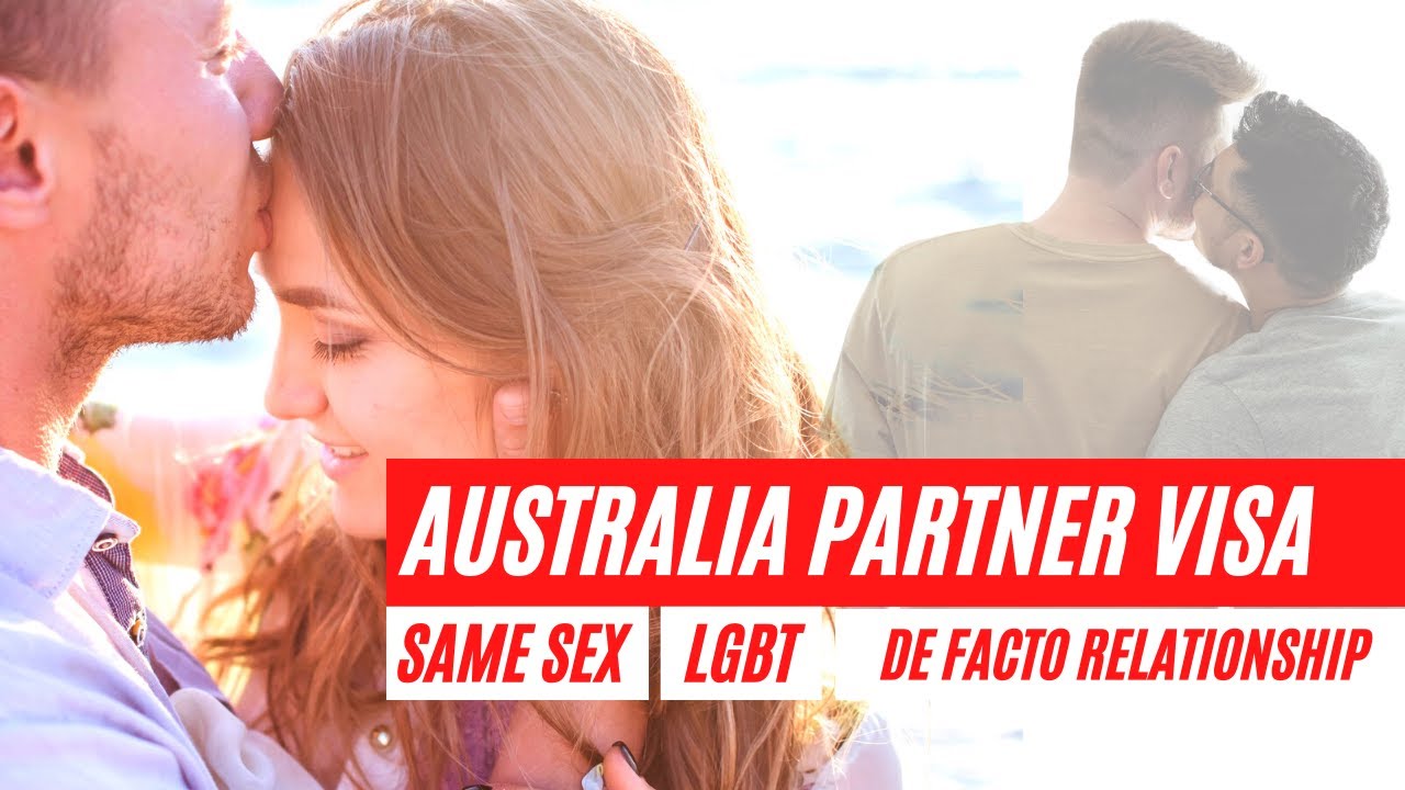 PARTNER VISAS - HOW DO I BRING MY PARTNER TO AUSTRALIA? AUSTRALIAN SAME SEX PARTNER VISAS