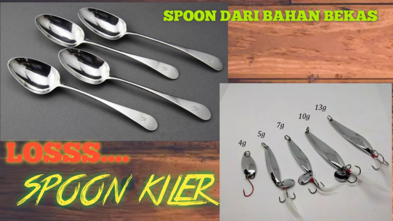 Cara Membuat Umpan Casting Dari Sendok Makan - Spoon Kiler