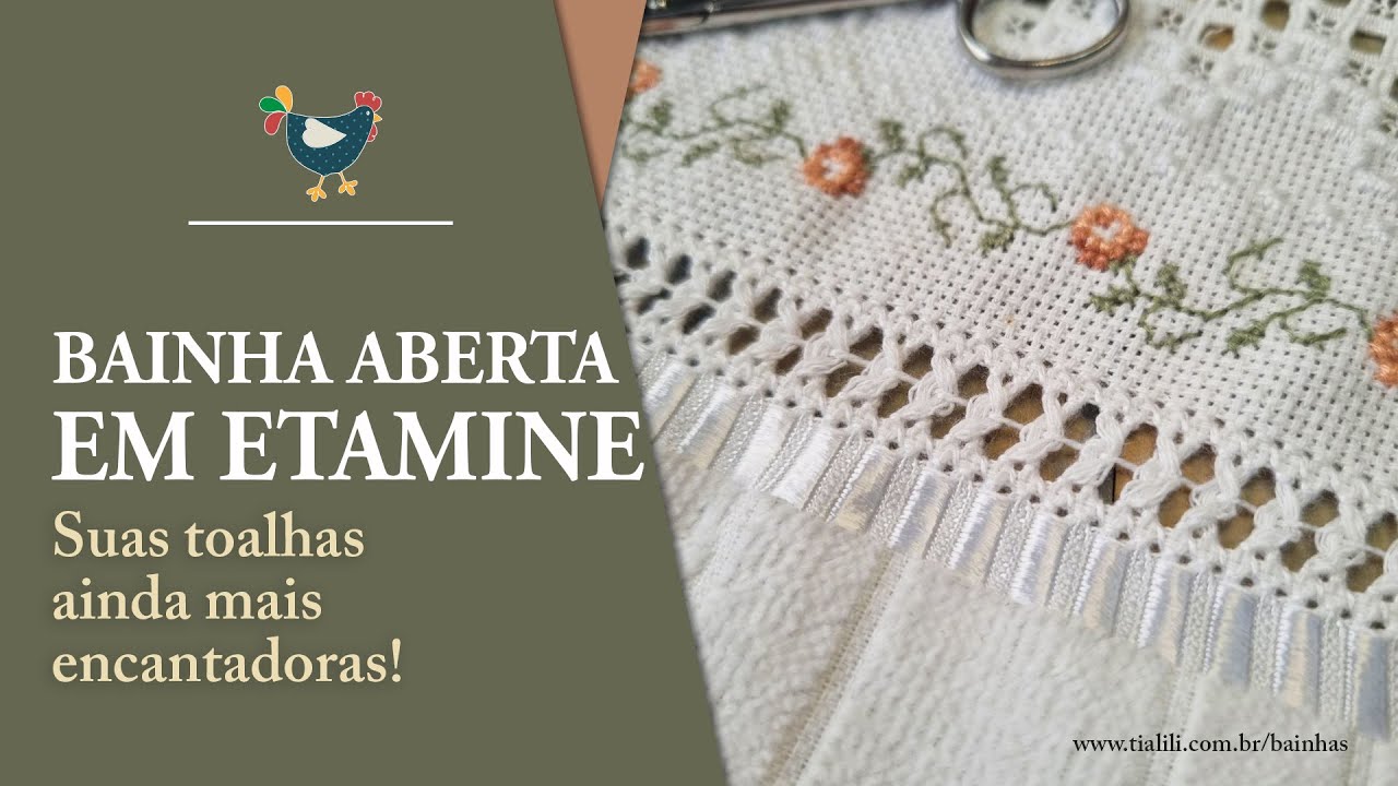 BAINHA ABERTA EM ETAMINE: passo a passo para iniciantes para uma toalhinha bordada à mão #bordado