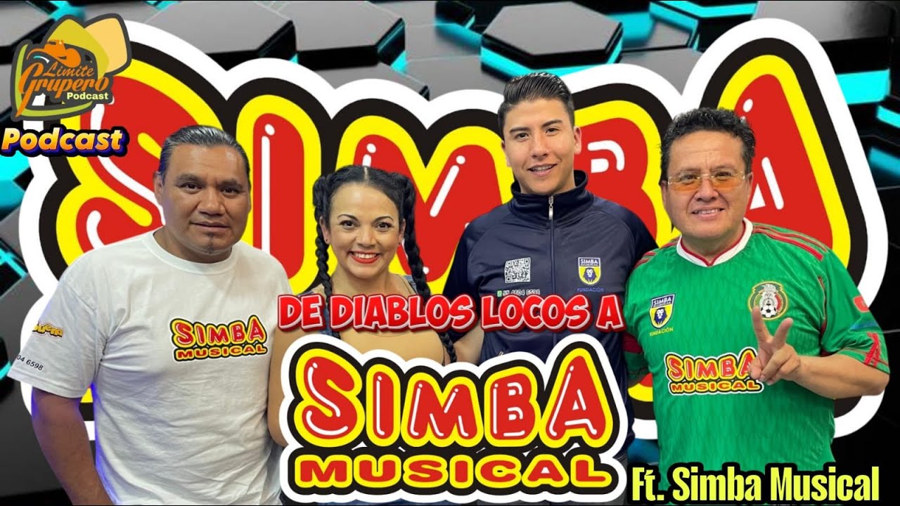 EL SECRETO que no sabias de SIMBA MUSICAL / Podcast Limite Grupero Oficial