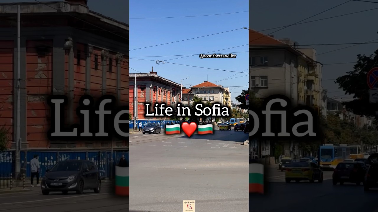Life in Sofia, Bulgaria 🇧🇬 #sofia