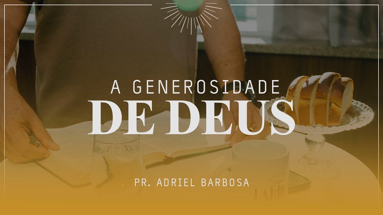 Devocional em Família - A Generosidade de Deus
