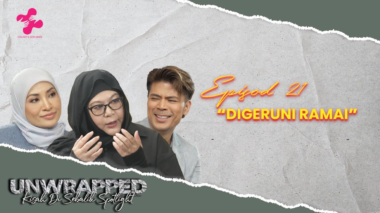 UNWRAPPED KEHIDUPAN,DRAMA DAN DUNIA SENI ERMA FATIMA BERSAMA AWAL ASHAARI DAN DATUK NANA  EPISOD 21