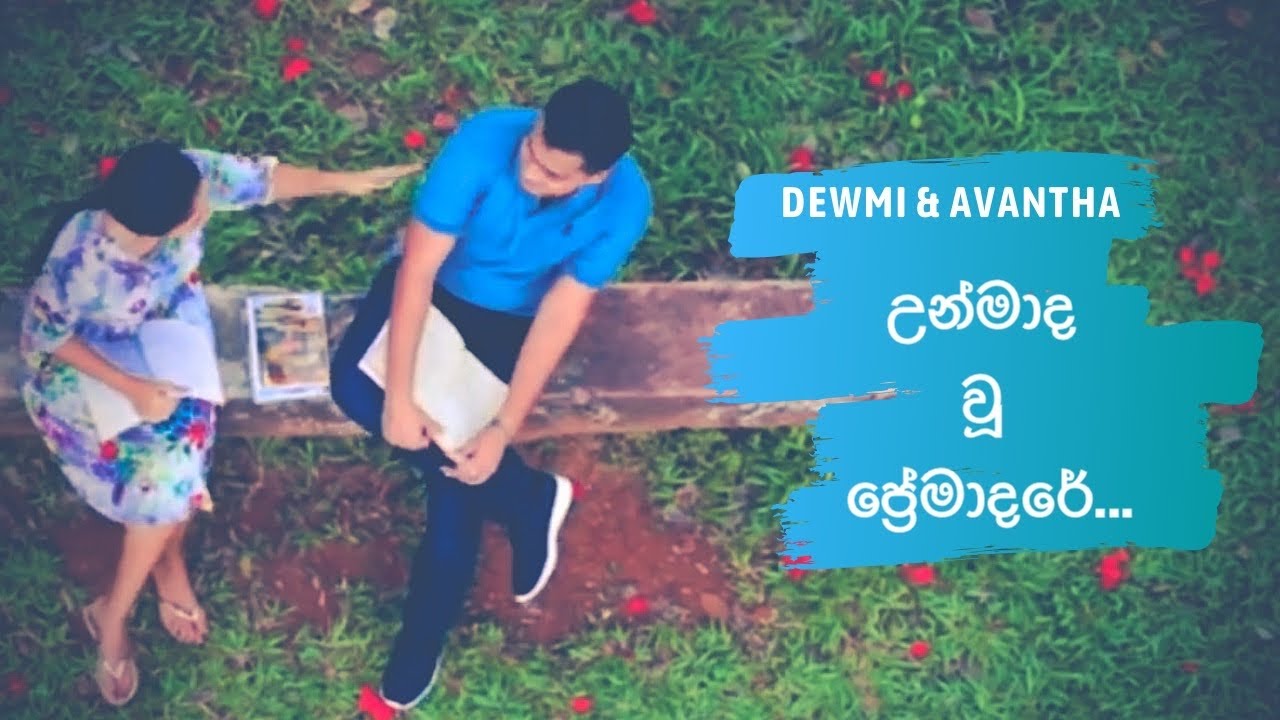 Dewmi and Avantha (Dewantha) : 