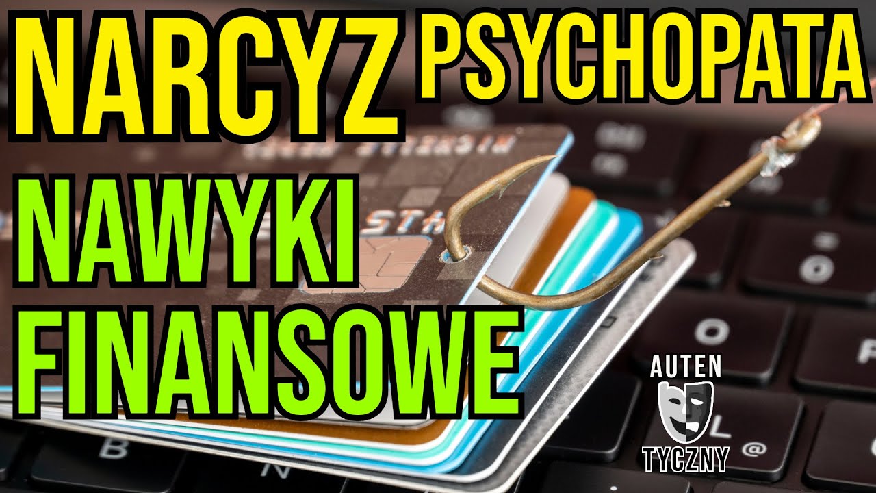 NARCYZ - TOKSYCZNE NAWYKI FINANSOWE - NARCYSTYCZNE ZABURZENIE #narcyz #socjopata #psychopata #npd