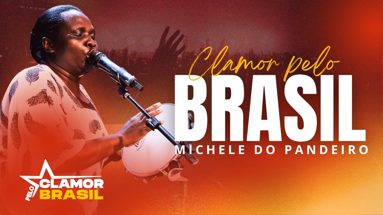 Michele do Pandeiro - Clamor Pelo Brasil