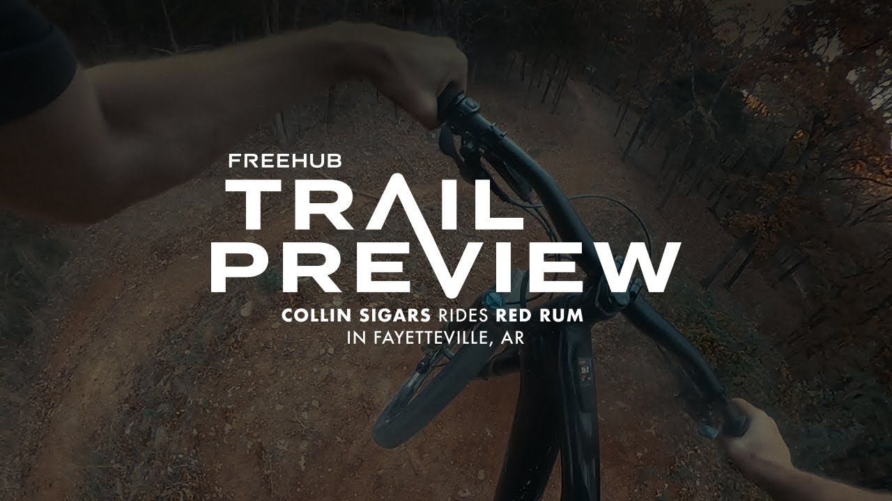 Collin Sigars Rides Red Rum in Fayetteville, AR // Trail Preview