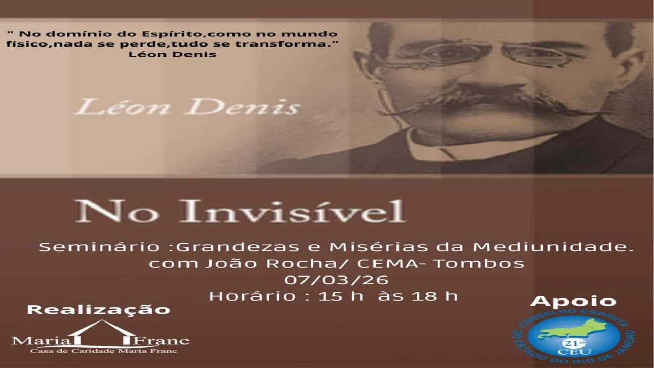BLOCO 1 - Seminário GRANDEZAS E MISÉRIAS DA MEDIUNIDADE - Casa de Caridade Maria Franc 📱