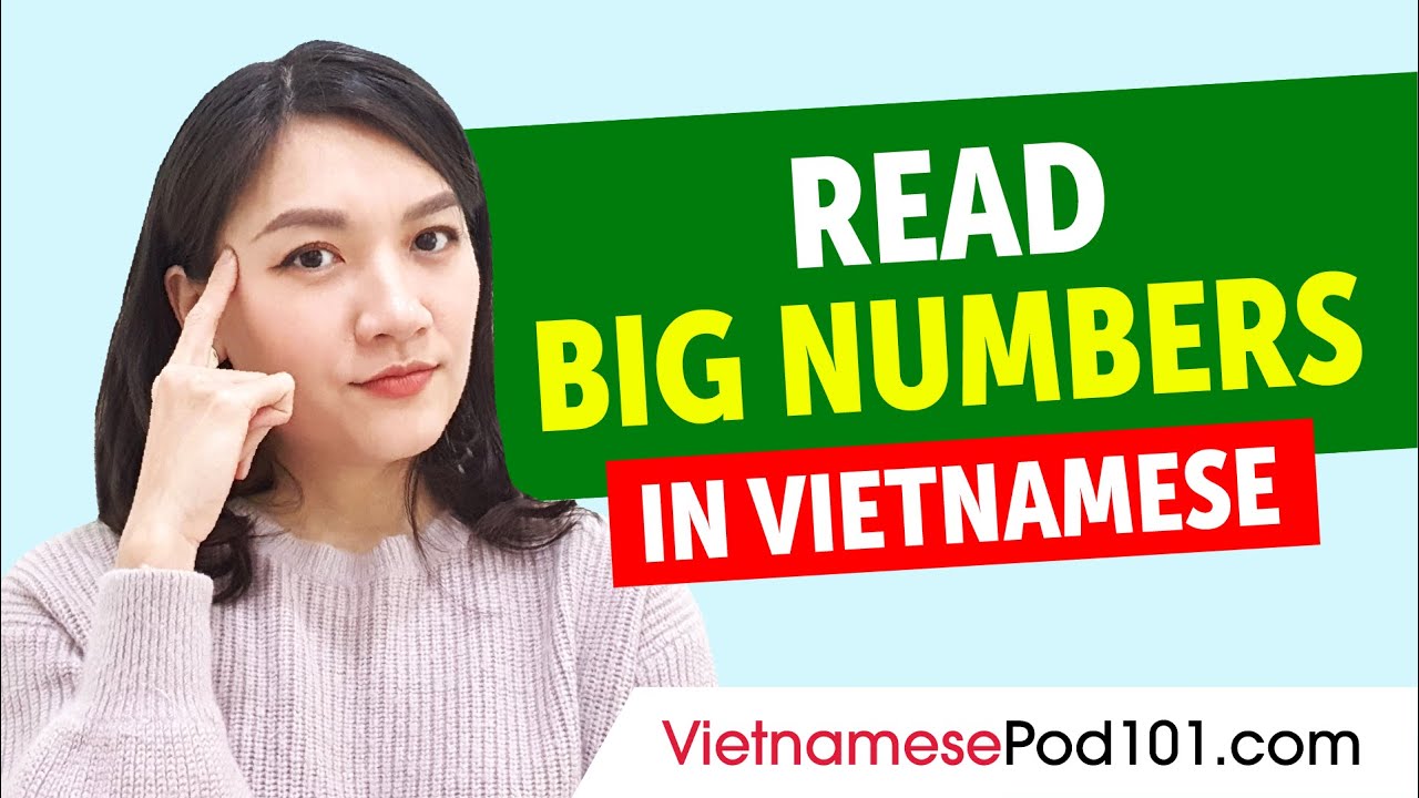 How to Read Big Numbers in Vietnamese | Vietnamese for Beginners