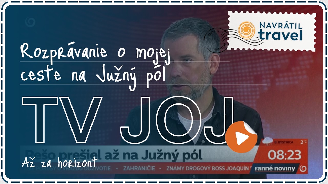 Expedícia Južný pól alebo ako som prešiel 1047 kilometrov od pobrežia -  pre Televíziu JOJ