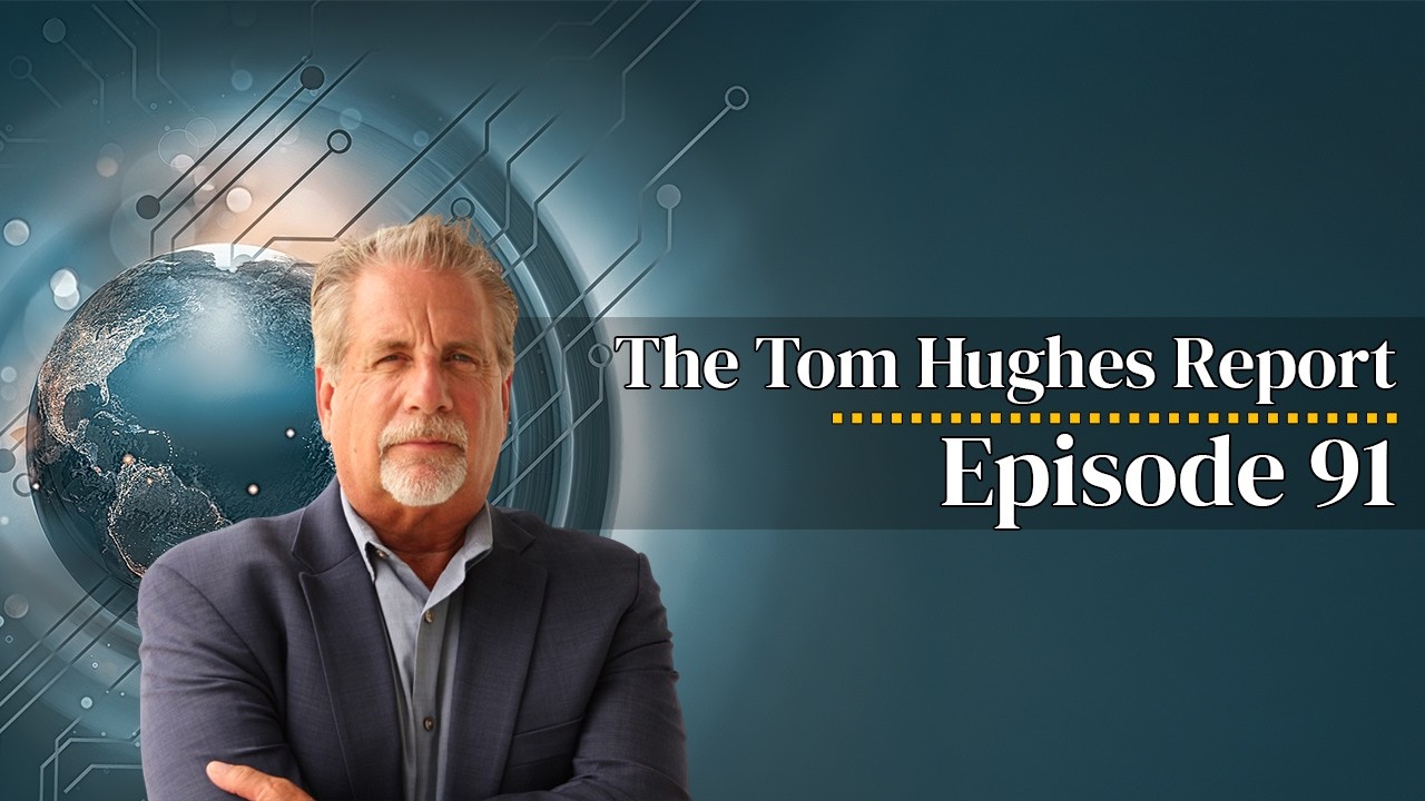 The Tom Hughes Report Episode 91
