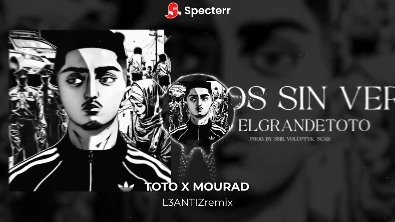 TOTO X MOURAD.(L3ANTIZremix)