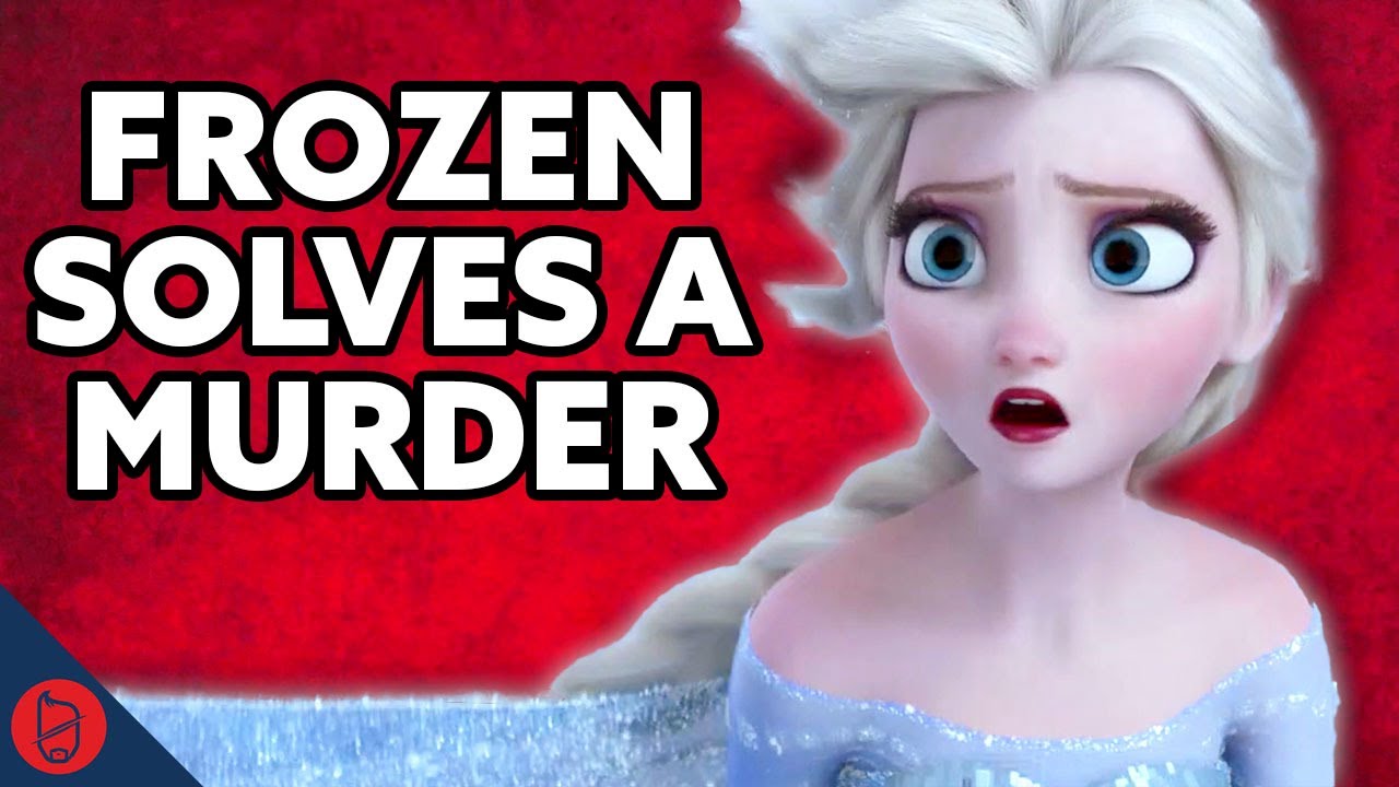 How Frozen Solved a MURDER Mystery | Disney Film Theory
