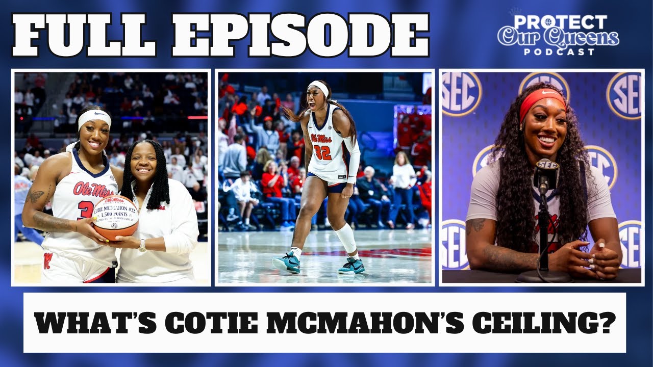 What is Cotie McMahon's Ceiling? | Protect Our Queens Podcast
