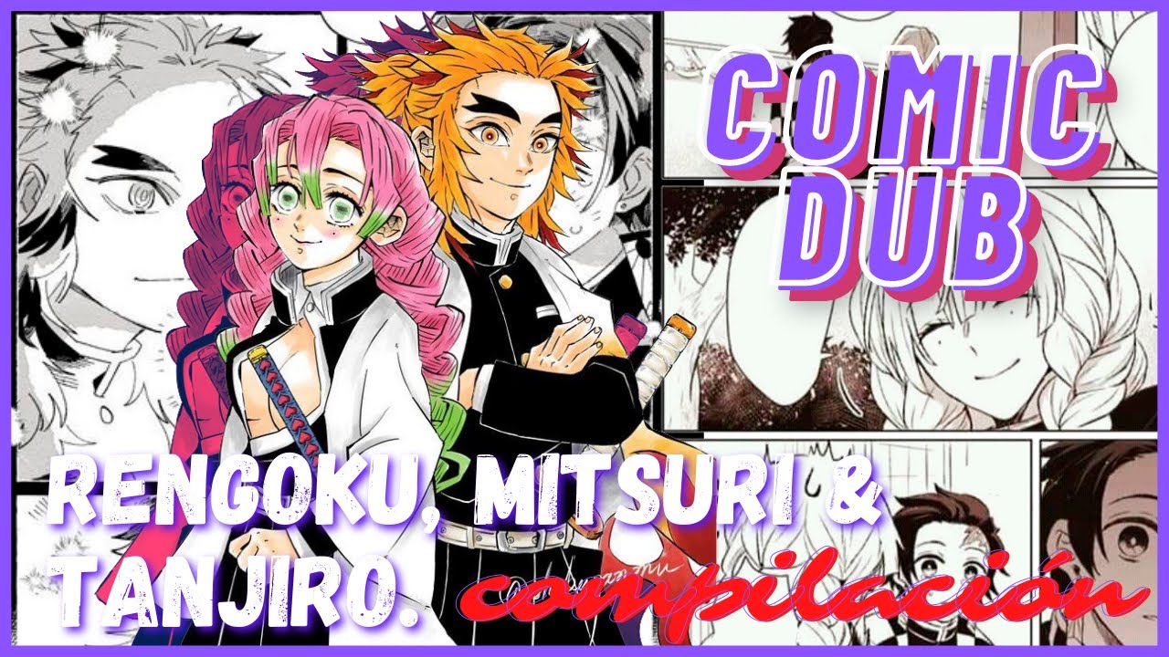 Rengoku, Mitsuri & Tanjiro [ComicDub] - Compilación