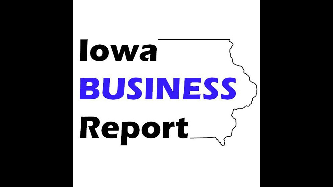 Iowa Business Report 26-09 (Feb. 27-Mar. 01, 2026)