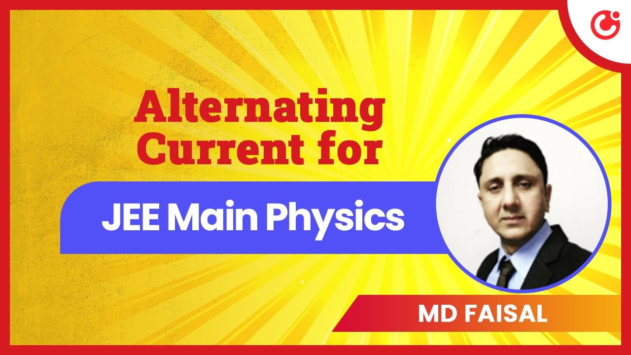 Alternating Current for JEE Main Physics