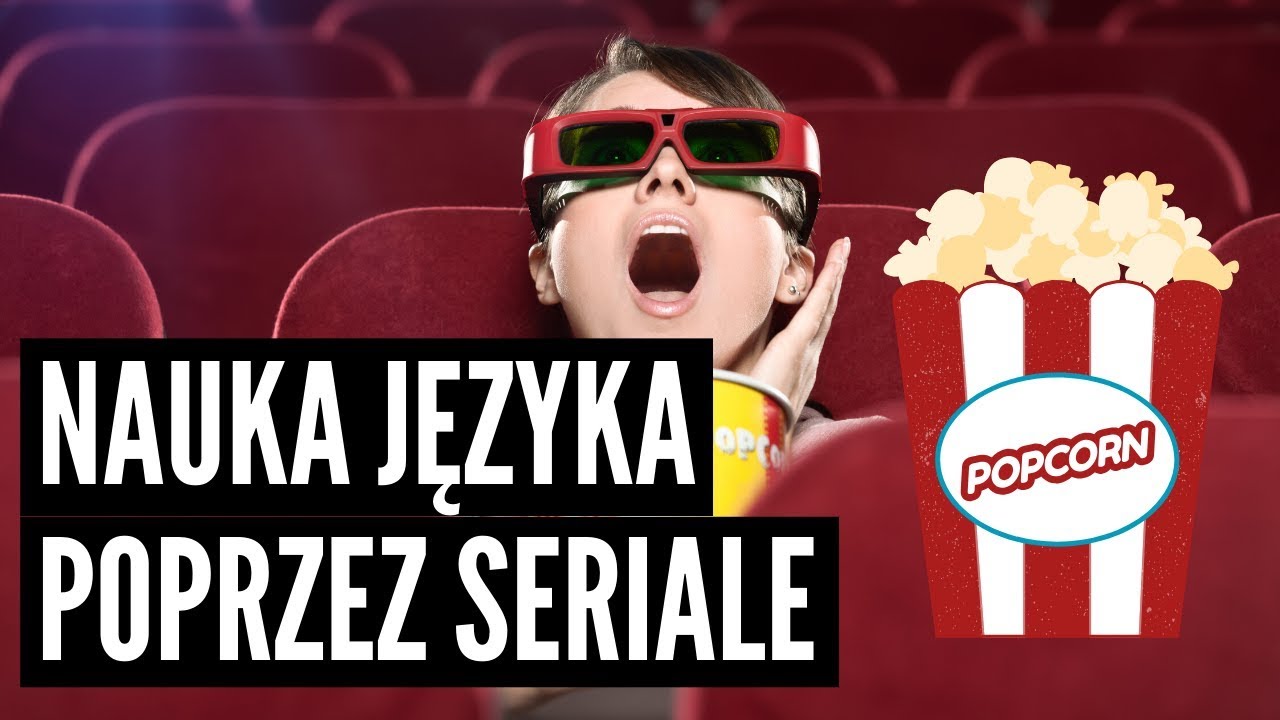 🍿 Oglądaj Seriale i UCZ SIĘ JĘZYKÓW! 📺