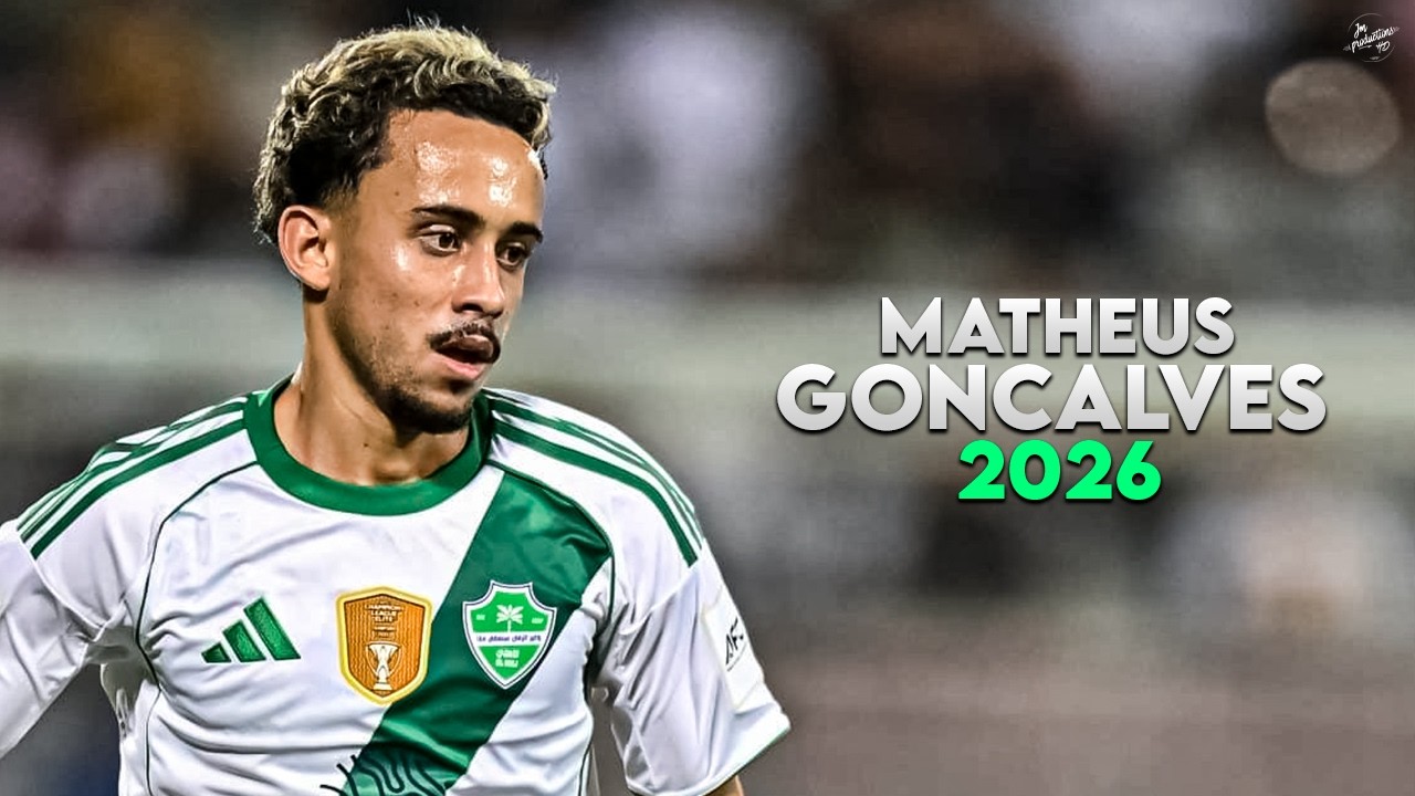 Matheus Gonçalves 2026 - Crazy Skills, Assists & Goals - Al-Ahli | HD