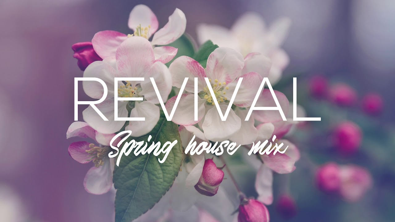 REVIVAL 🌷 Spring House Mix 🌷 Mixed by Mandy Jones
