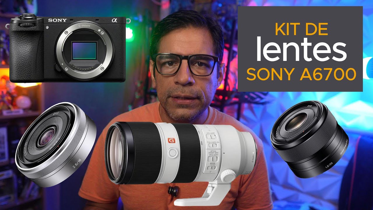 Kit de Lentes para TU Sony a6700 y toda actividad fotografica