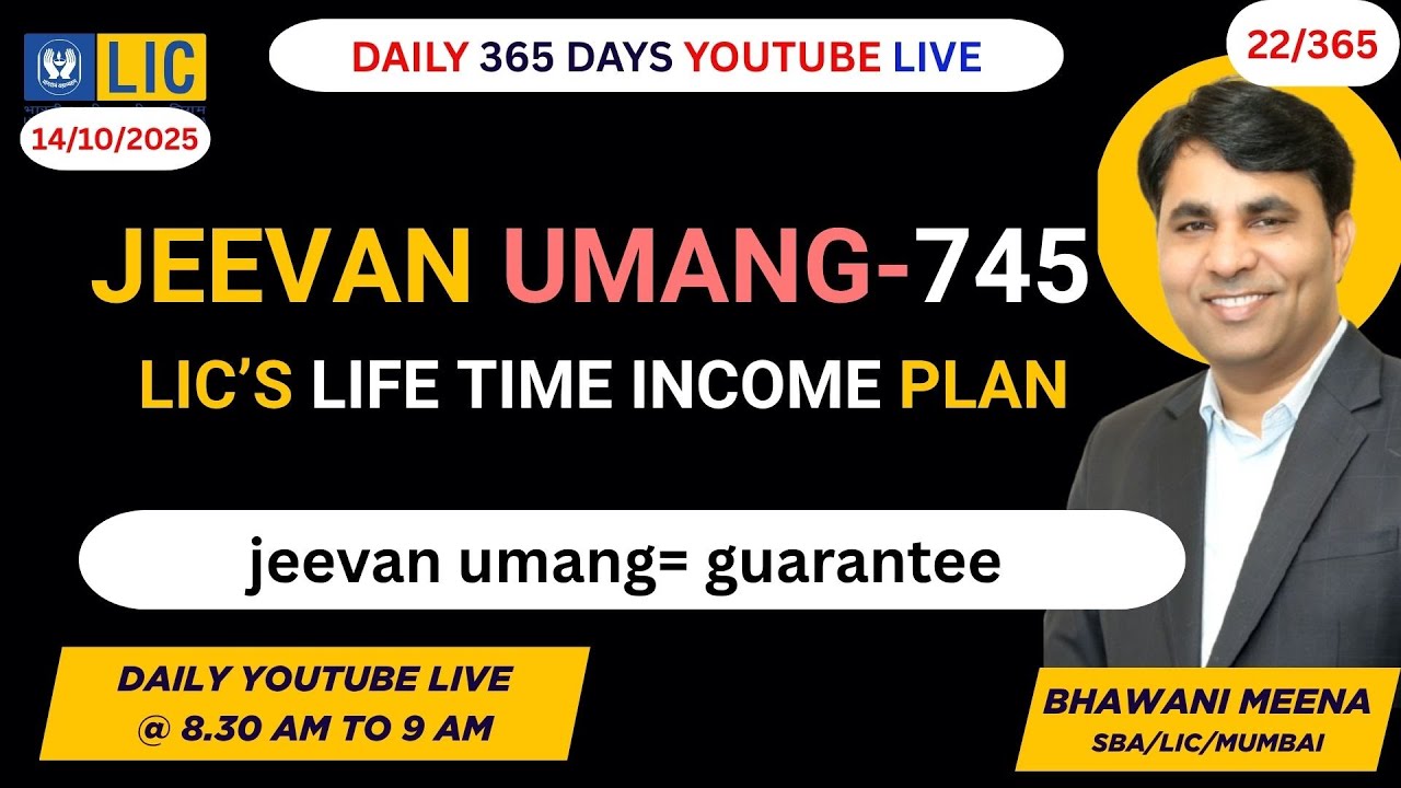LIC Jeevan Umang-745 Part-1 / LIC’s Life Time Income Plan 