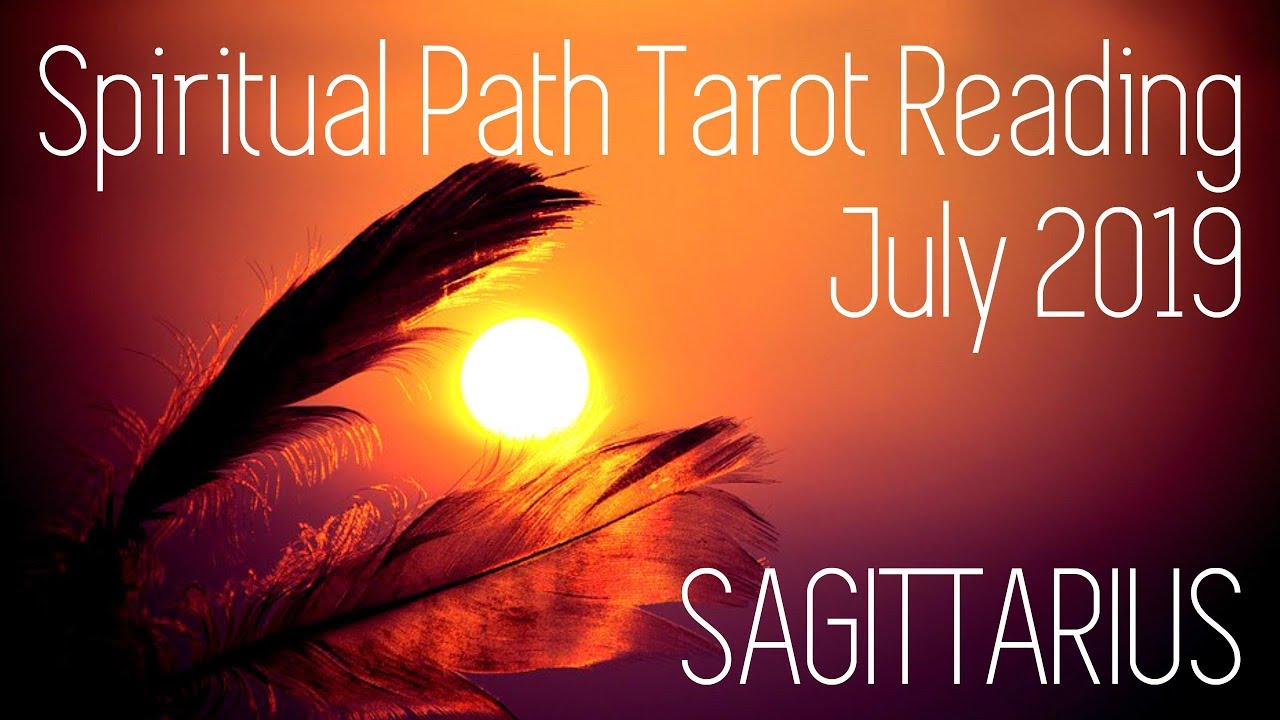 Sagittarius - Kundalini rising & cosmic consciousness! - Spiritual Journey July 2019