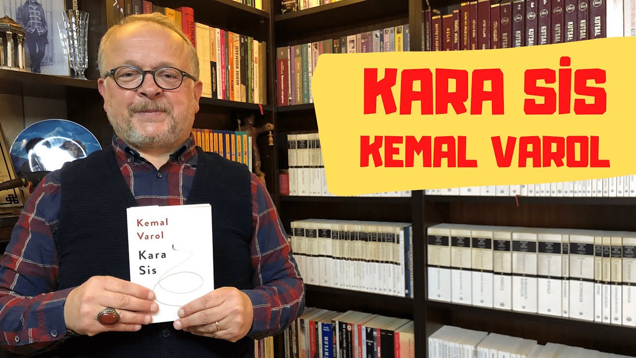 KARA SİS / KEMAL VAROL