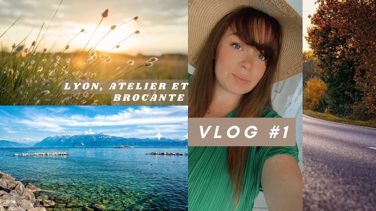 Vlog - Lyon/ Atelier/ brocante en famille