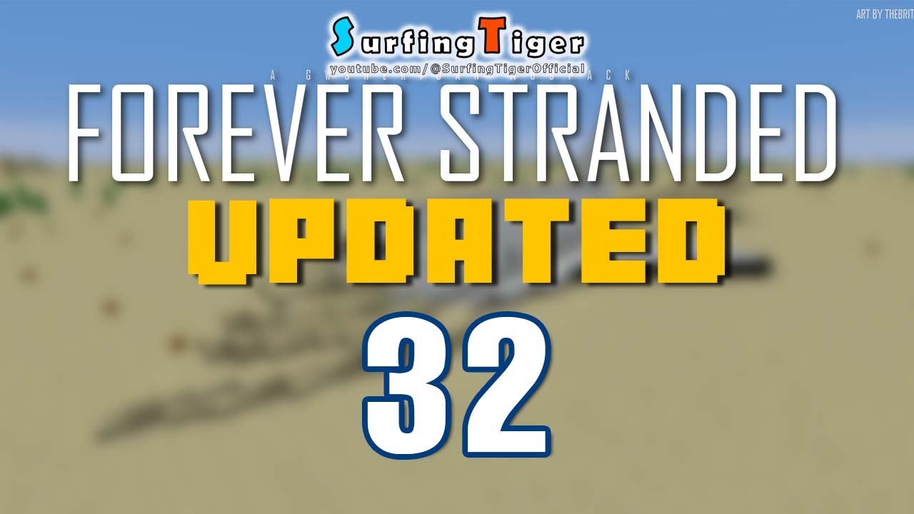 Minecraft Forever Stranded UPDATED - LIVE 32