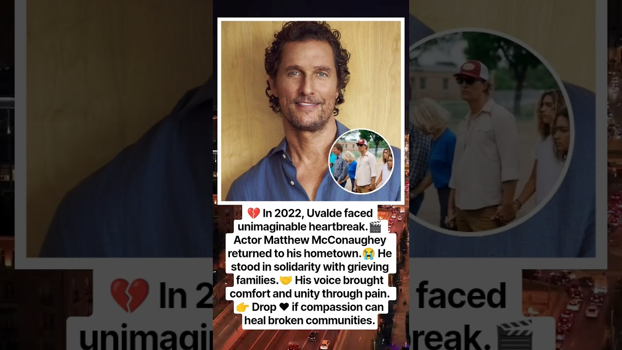 The moment Matthew McConaughey broke down in Uvalde #emotional #shorts #truestory