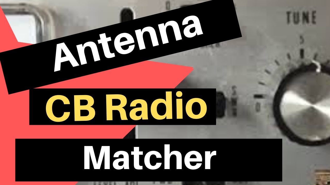 CB Radio Antenna Matcher