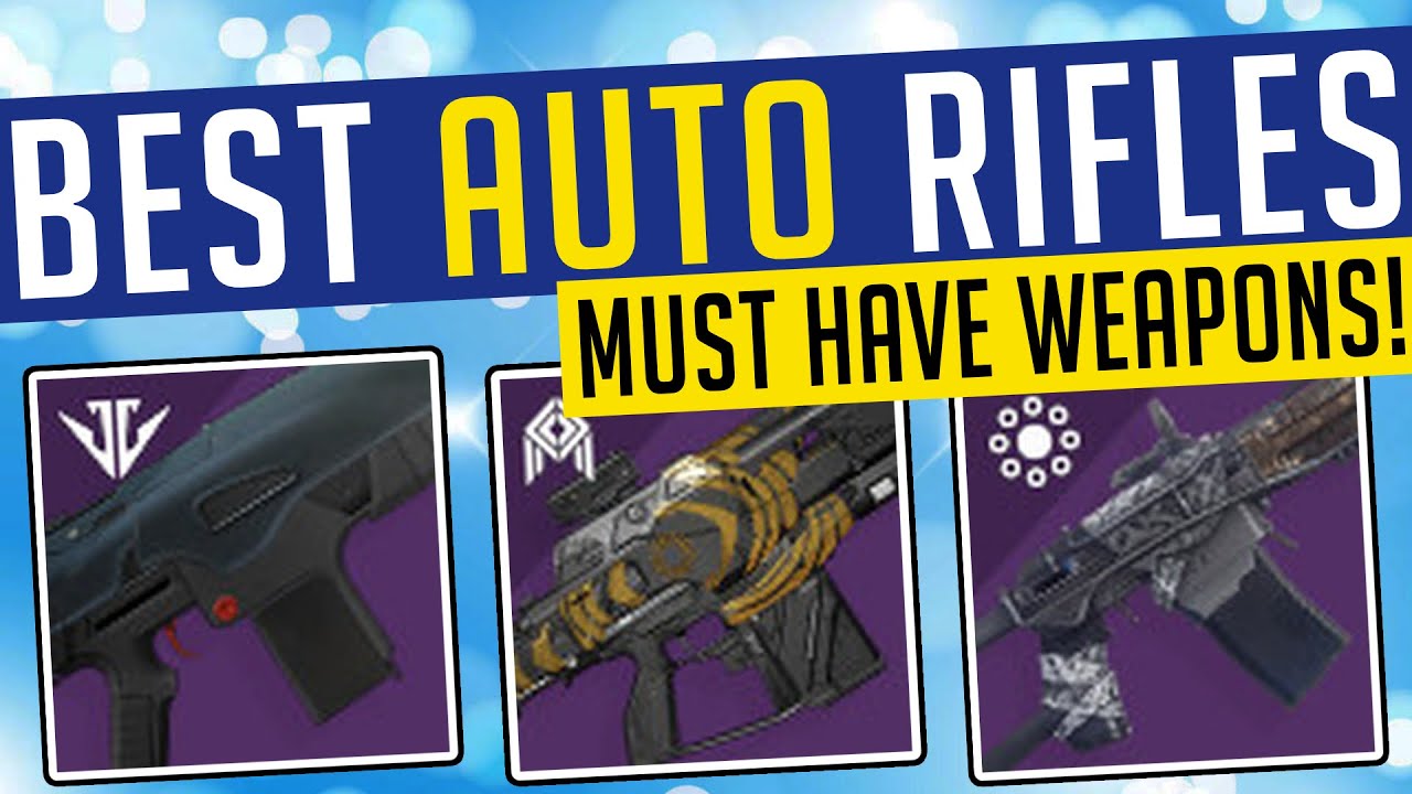 Destiny 2 | BEST AUTO RIFLES! Top 5 Must Have Auto Rifles in D2!