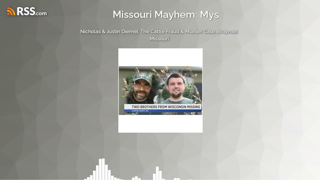 Nicholas & Justin Diemel: The Cattle Fraud & Murder Case, Braymer, Missouri
