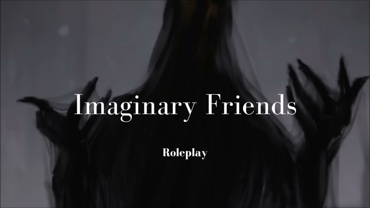 Imaginary Friends F4A [Roleplay] [Eldritch beast] [Small listener] [Personal attention] [Comfort]