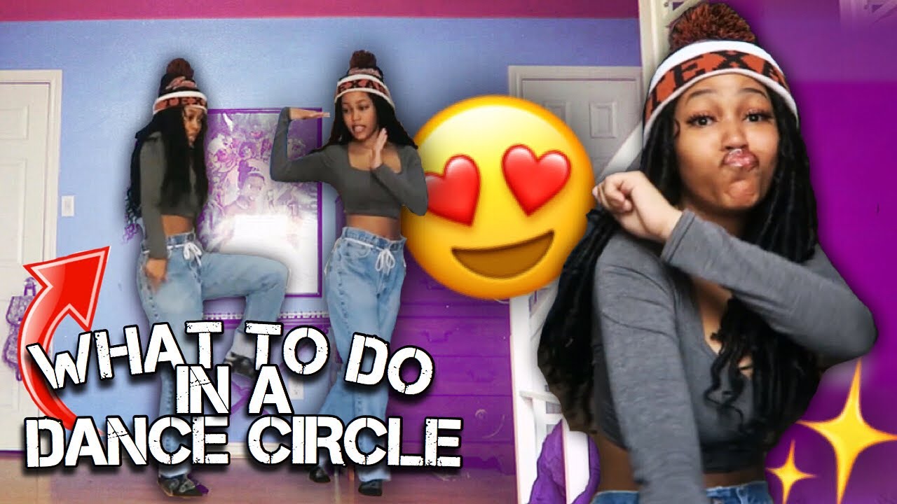 WHAT TO DO IN A DANCE CIRCLE!😰🔥