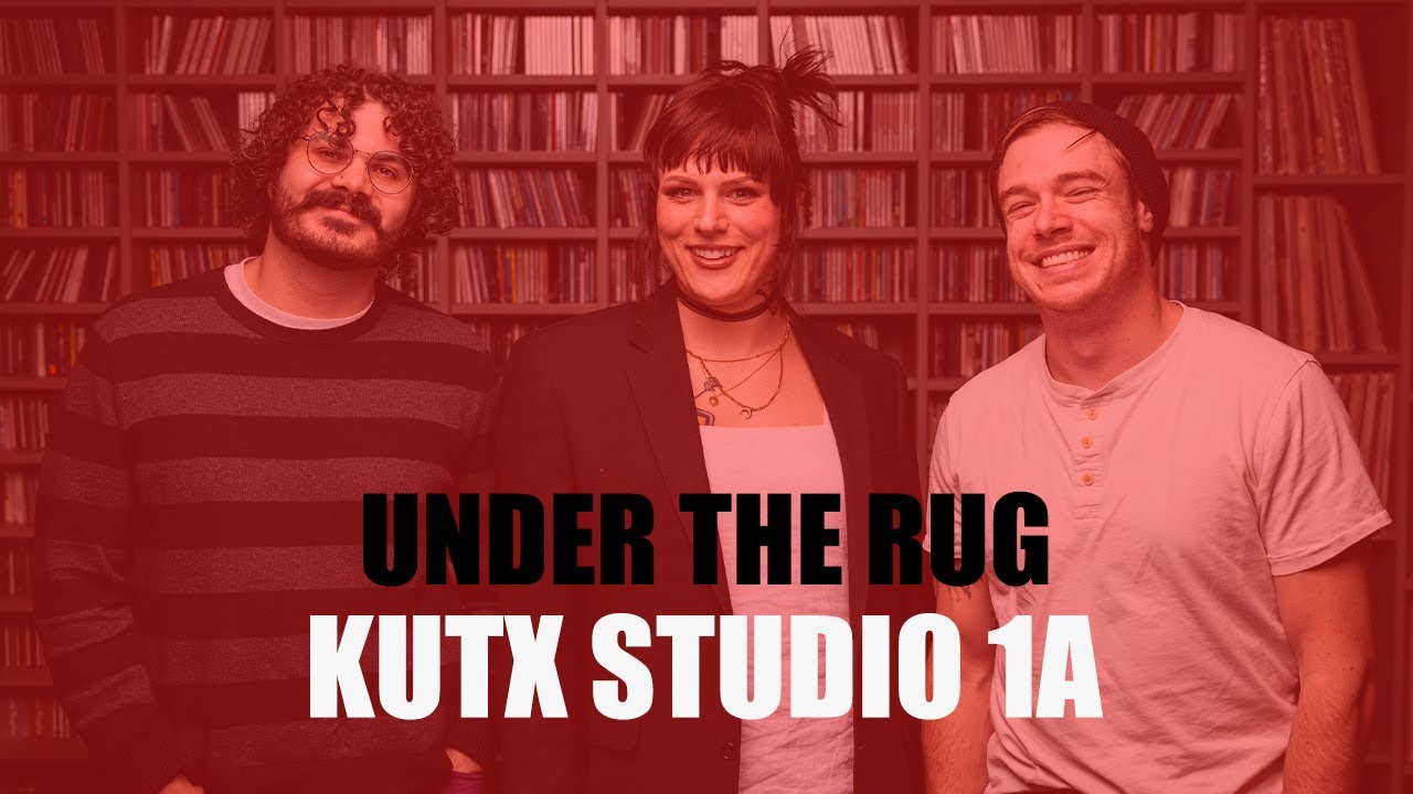 Under The Rug - “It Felt So Good To Cry”/“North Star”/“Skeleton Tree” (live in KUTX Studio 1A)
