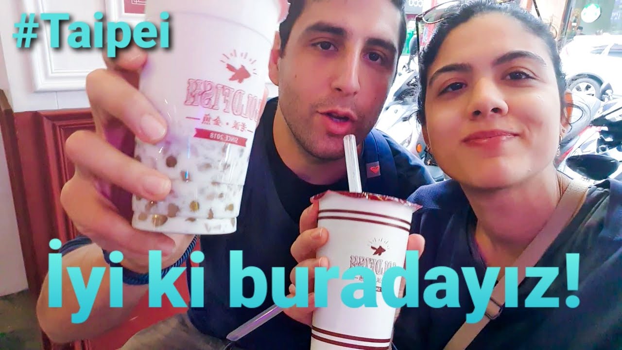 Taipei Gezi Rehberi | Tayvan Yemekleri | Milk Tea | Beef Noodle