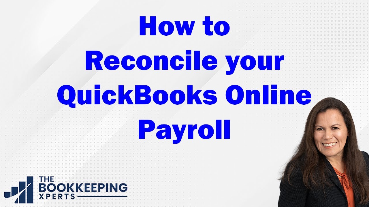 How to Reconcile your QuickBooks Online Payroll