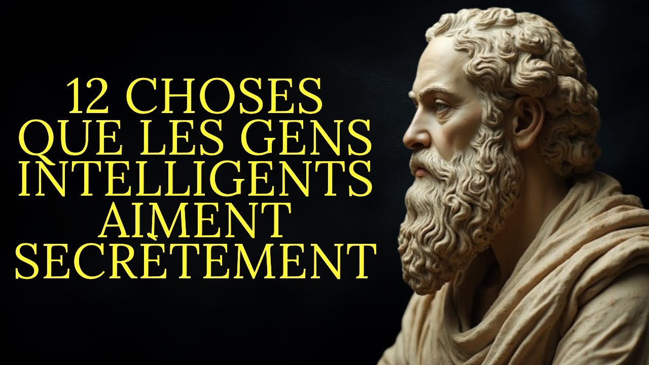 12 choses que les gens intelligents aiment secrètement | Stoïcisme