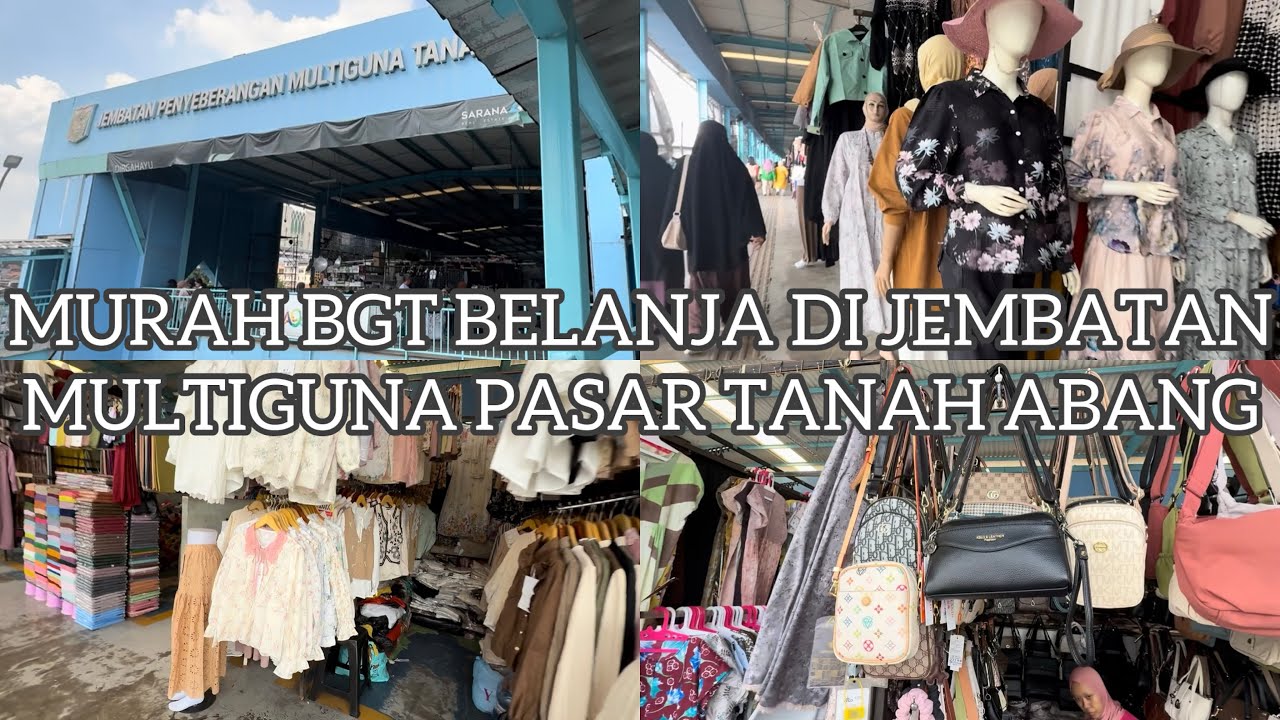 MURAH2 BELANJA DI JEMBATAN MULTIGUNA PASAR TANAH ABANG (JPMTA) || LENGKAP APA AJA ADA ‼️‼️