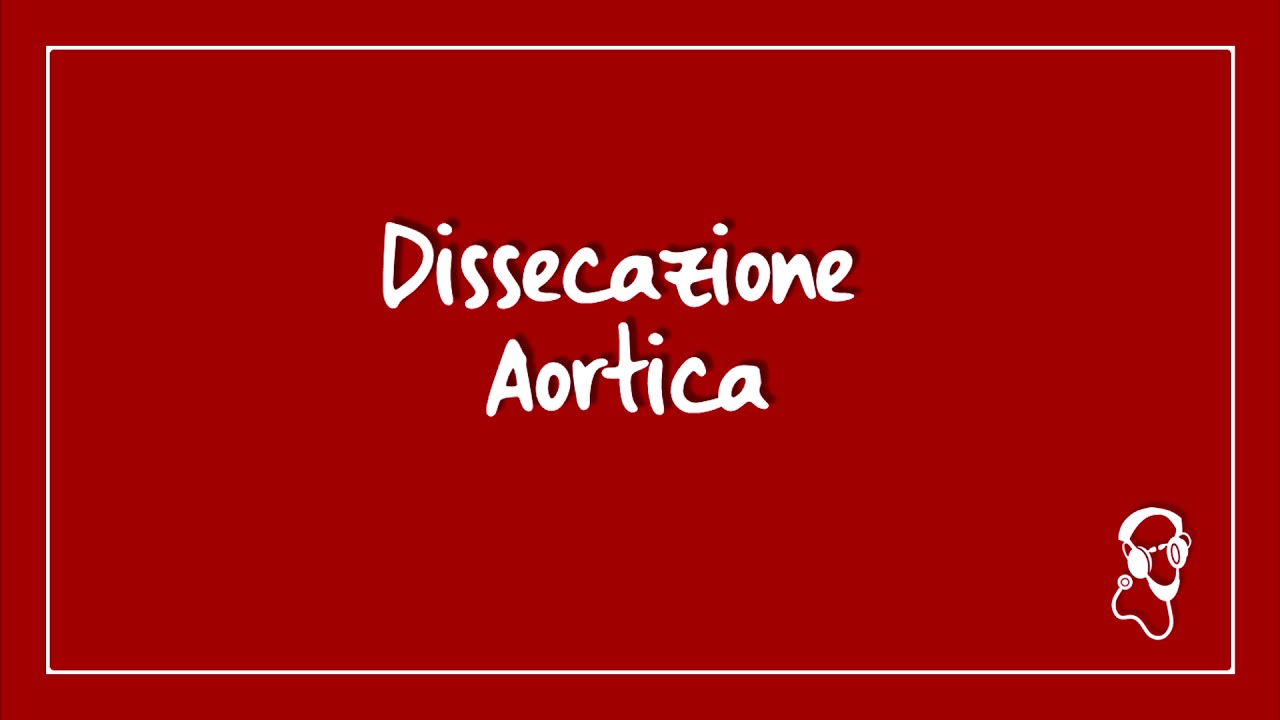 Dissecazione Aortica