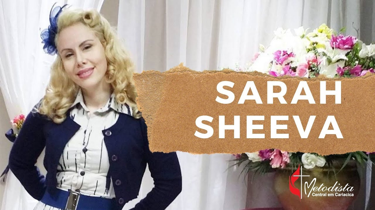 SARAH SHEEVA - IGREJA METODISTA CENTRAL EM CARIACICA