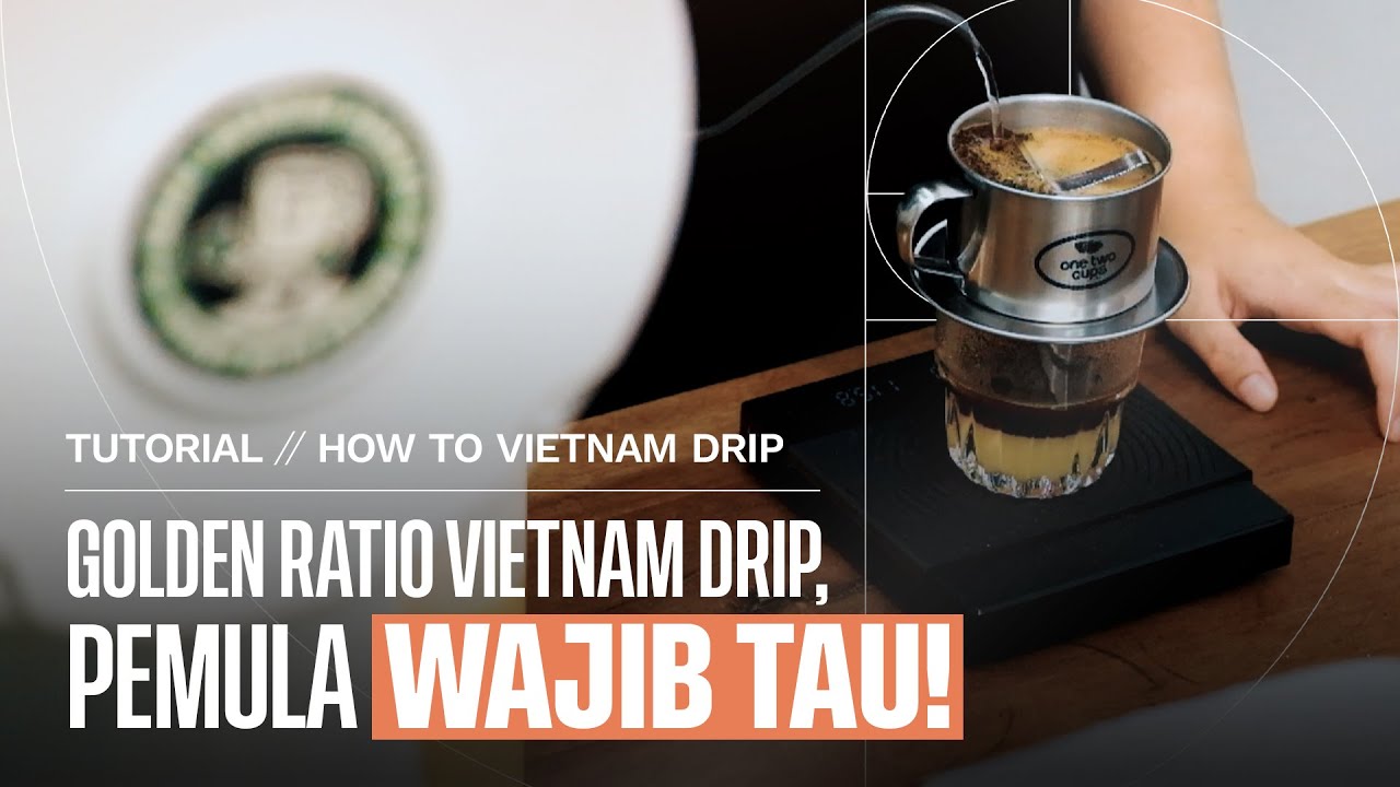 CARA MEMBUAT KOPI VIETNAM DRIP UNTUK PEMULA!
