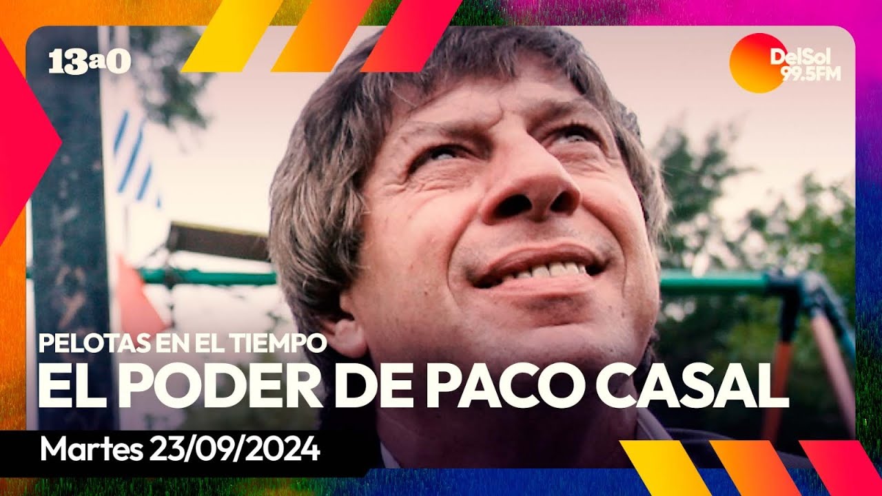 #13a0 | El poder de Paco Casal