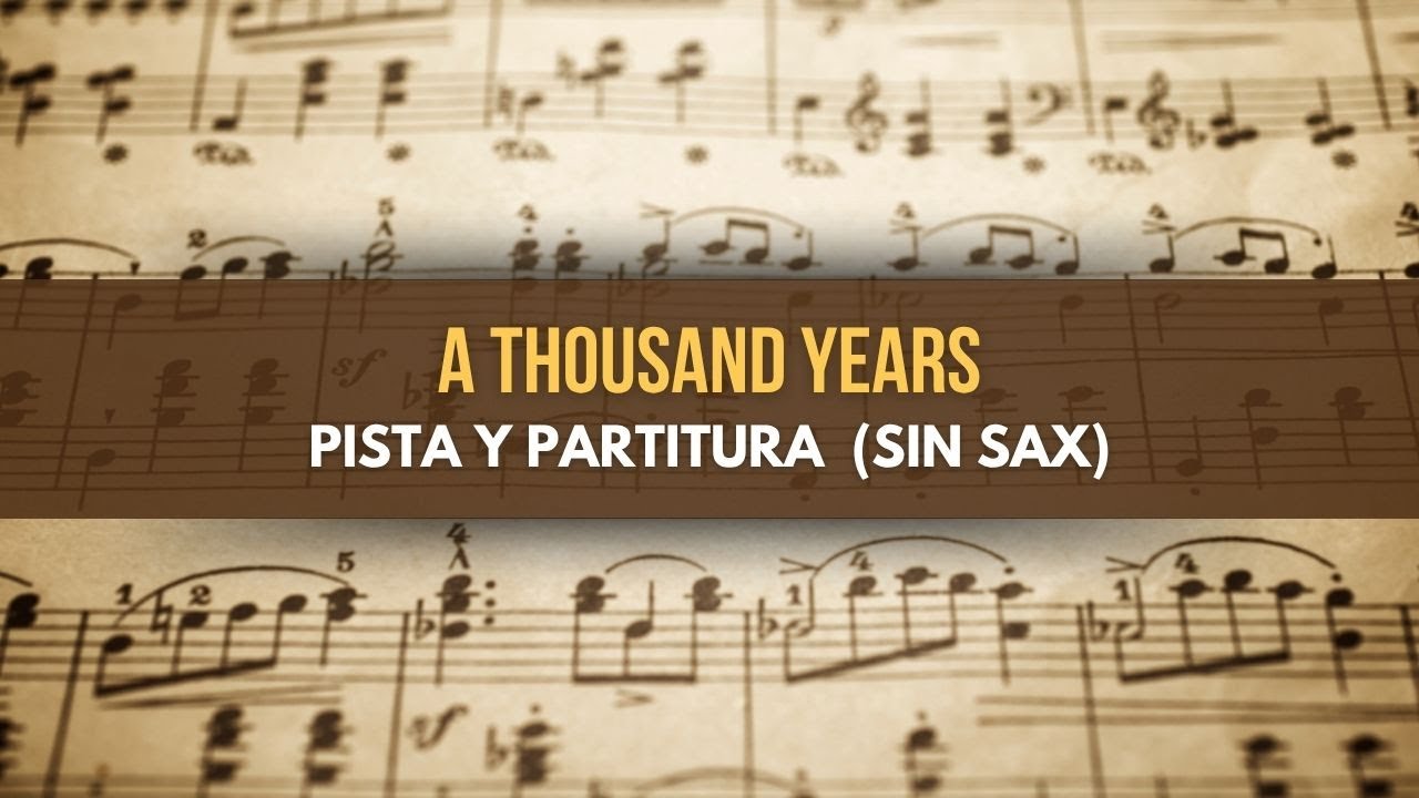 A thousand years Partitura Saxofon Alto (SIN SAX)