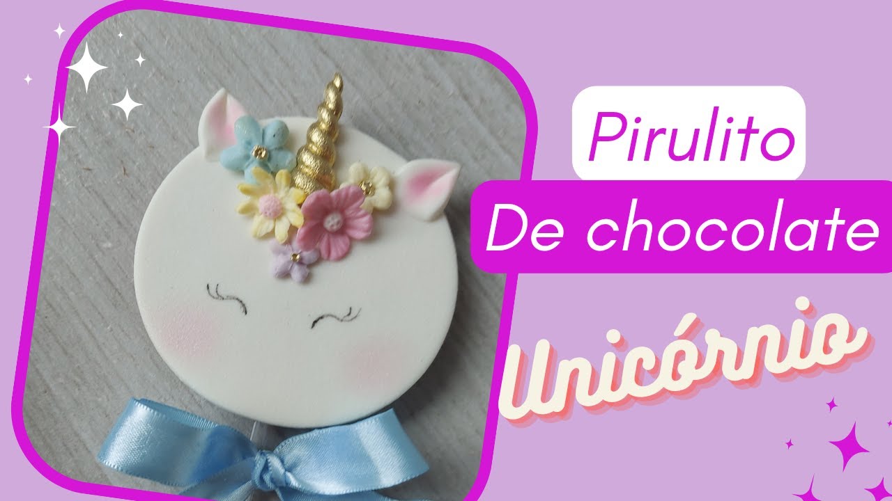 Pirulito de chocolate Unicórnio , decoração em pasta americana
