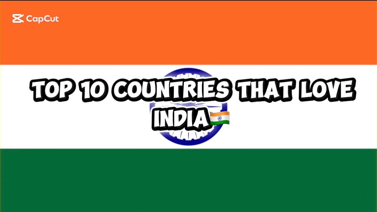 Top 10 Countries that love India | Allies of India (2026) 🇧🇹🇷🇺🇮🇱🇫🇷🇺🇸🇳🇵🇱🇰🇸🇬🇯🇵🇩🇪