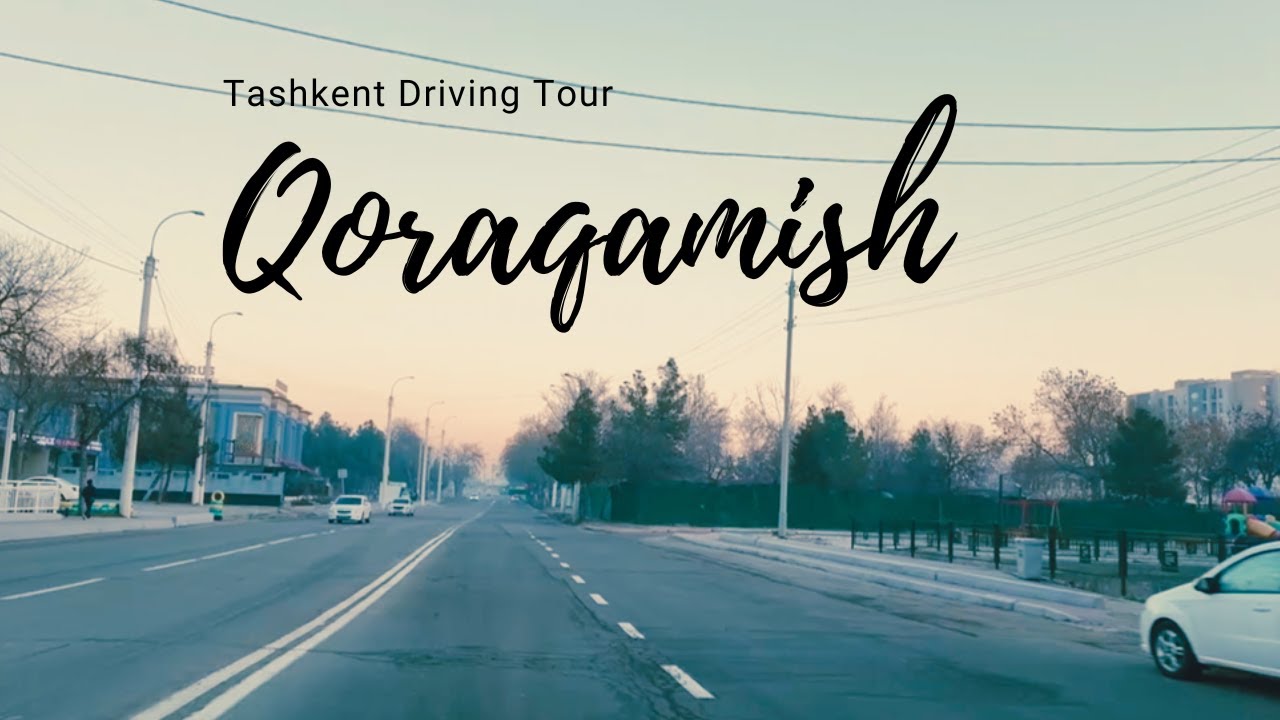 Qoraqamish Driving Tour I Tashkent 4K